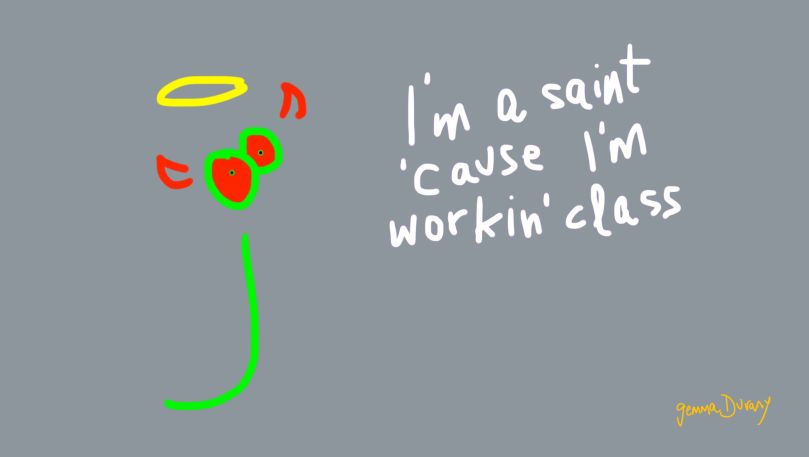 ImASaintCauseImWorkingClass